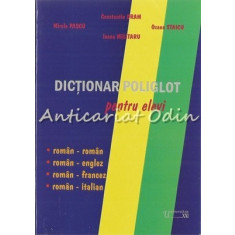 Dictionar Poliglot Pentru Elevi - Constantin Dram, Mirela Pascu, Ozana Staicu