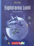 Explorarea Lunii - Julie Lardon, Sylvie Serprix