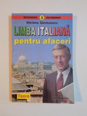 LIMBA ITALIANA PENTRU AFACERI de MARIANA SANDULESCU , 1999 foto