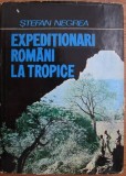 Stefan Negrea - Expeditionari Romani la Tropice