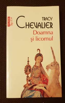 Doamna și licornul - Tracy Chevalier foto