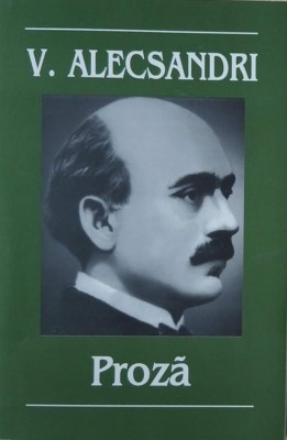 Proza - Vasile Alecsandri foto
