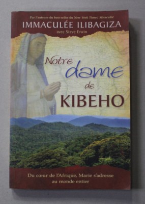 NOTRE DAME DE KIBEHO - IMMACULEE ILIBAGIZA , par STEVE ERWIN , 2010 foto