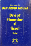 DREPT FINANCIAR SI FISCAL-DAN DROSU SAGUNA,BUC.2000