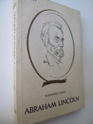 Abraham Lincoln - Alexandru Vianu foto