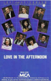 Caseta Love In The Afternoon, originala, Casete audio, Pop