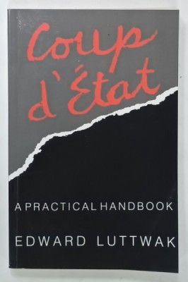 COUP D &amp;#039;ETAT , A PRACTICAL HANDBOOK by EDWARD LUTTWAK , 1979 foto