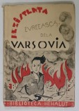 REZISTENTA EVREEASCA DE LA VARSOVIA , EDITIE DE ANII &#039; 40