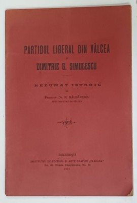 PARTIDUL LIBERAL DIN VALCEA si DIMITRIE G. SIMULESCU , 1915 foto