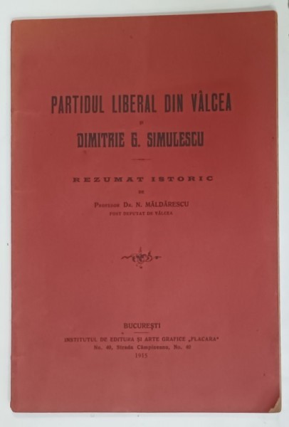 PARTIDUL LIBERAL DIN VALCEA si DIMITRIE G. SIMULESCU , 1915