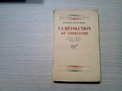 LA REVOLUTION DU NIHILISME - Hermann Rauschning - Gallimard, 1940, 325 p. foto