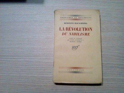 LA REVOLUTION DU NIHILISME - Hermann Rauschning - Gallimard, 1940, 325 p. foto