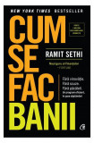 Cum se fac banii - Hardcover - Ramit Sethi - Curtea Veche