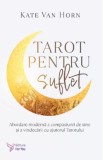 Tarot pentru suflet - Kate Van Horn - ForYou
