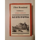Zilot Rom&acirc;nul (Ștefan Fănuță) - Opere complete (col. Restitutio, 1996)