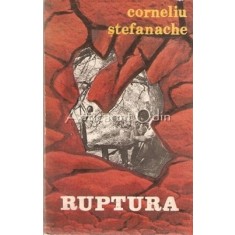 Ruptura - Corneliu Stefanache