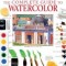 The Complete Guide to Watercolor