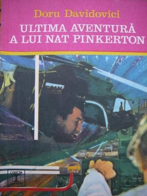 Ultima aventura a lui Nat Pinkerton - Doru Davidovici