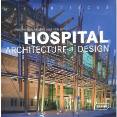 Hospital Architecture+ Design - Christine Nickl-weller Hans Nickl , E94