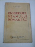 REGENERAREA NEAMULUI ROMANESC - N. PORSENNA - 1937