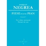 Piese pentru pian. Trei schite romanesti, Menuet de vara, volumul 5 - Martian Negrea