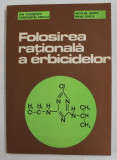 FOLOSIREA RATIONALA A ERBICIDELOR de ION CEAUSESCU ...MIHAI BERCA , 1986