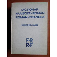 Gheorghina Hanes - Dictionar Francez-Roman / Roman-Francez (1981, ed. cartonata)