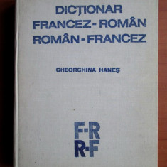 Gheorghina Hanes - Dictionar Francez-Roman / Roman-Francez (1981, ed. cartonata)