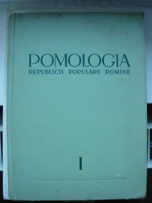 POMOLOGIA RPR - volumul I - 1963 foto