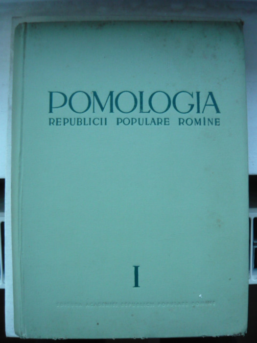 POMOLOGIA RPR - volumul I - 1963