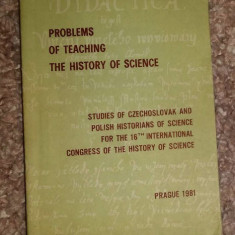 Problems of teaching the history of science / aut. colectiv