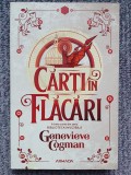 Cărți &icirc;n flăcări (Seria BIBLIOTECA INVIZIBILĂ partea a III-a), Genevieve Cogman