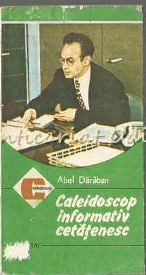 Caleidoscop Informativ Cetatenesc - Abel Daraban foto