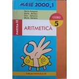 ARITMETICA CLASA 5, PARTEA II-SORIN PELIGRAD, SORIN SIMION, DAN ZAHARIA, MARIA ZAHARIA-351748