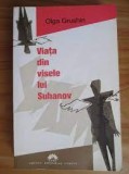 Viata din visele lui Suhanov - Olga Grushin