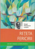 Rețeta fericirii - Paperback brosat - S. N. Lazarev - Satja Juga, 2024