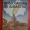 HOPCT ROSU,GALBEN SI ALBASTRU -ION MINULESCU-EDIT MINERVAI-1991-147 PAG