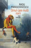Cumpara ieftin Omul care mută norii - Paperback brosat - Radu Paraschivescu - Humanitas