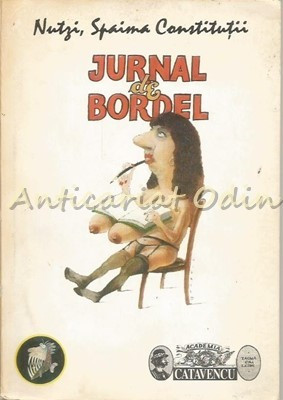 Jurnal De Bordel - Nutzi, Spaima Constitutii foto