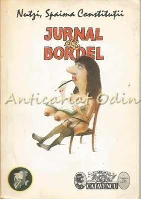 Jurnal De Bordel - Nutzi, Spaima Constitutii