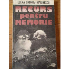 Recurs Pentru Memorie - Elena Gronov-marinescu ,308701