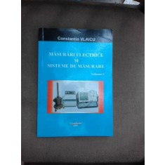 Masurari electrice si sisteme de masurare - Constantin Vlaicu vol.I
