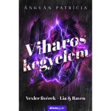 Viharos kegyelem - Lia &amp; Raven - (K&uuml;l&ouml;nleges kiad&aacute;s) - &Aacute;ngy&aacute;n Patr&iacute;cia