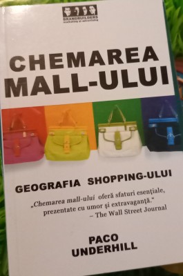 CHEMAREA MALL-ULUI GEOGRAFIA SHOPPING-ULUI PACO UNDERHILL T foto