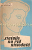 Statuile Nu Rid Niciodata - Francisc Munteanu, Editia a III-a, Bucuresti 1961, 431 pagini, Roman