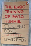 David Rabe - The Basic Training of Pavlo Hummel. Sticks and Bones.