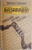 Basarabia: Populatia, Istoria, Cultura - Stefan Ciobanu (Carte Istorie)