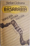 Basarabia: Populatia, Istoria, Cultura - Stefan Ciobanu (Carte Istorie)