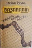 Basarabia. Populatia, istoria, cultura &ndash; Stefan Ciobanu