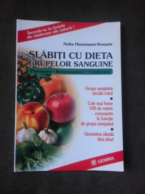 SLABITI CU DIETA GRUPELOR SANGUINE - ANITA HESSMANN KOSARIS foto